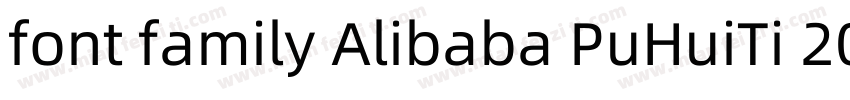 font family Alibaba PuHuiTi 20 A字体转换